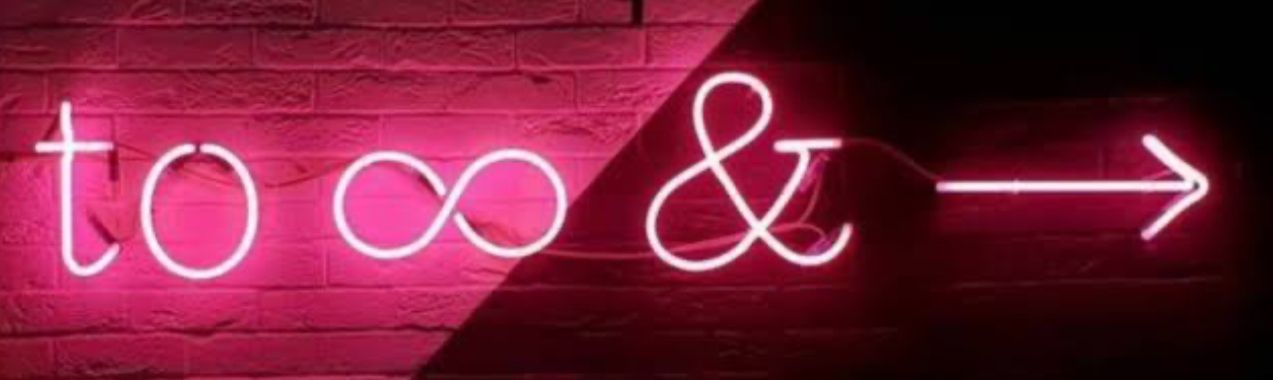 To ♾️ & ➡️ Neon Sign