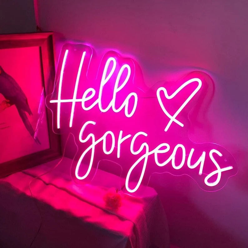 Hello Gorgeous Neon Sign