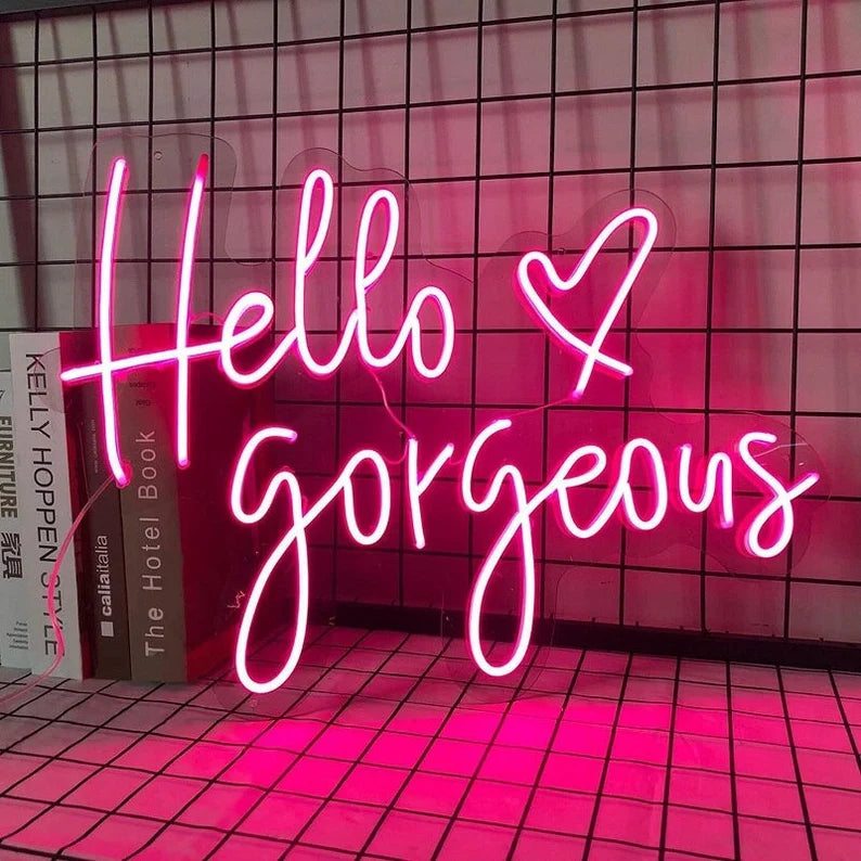 Hello Gorgeous Neon Sign