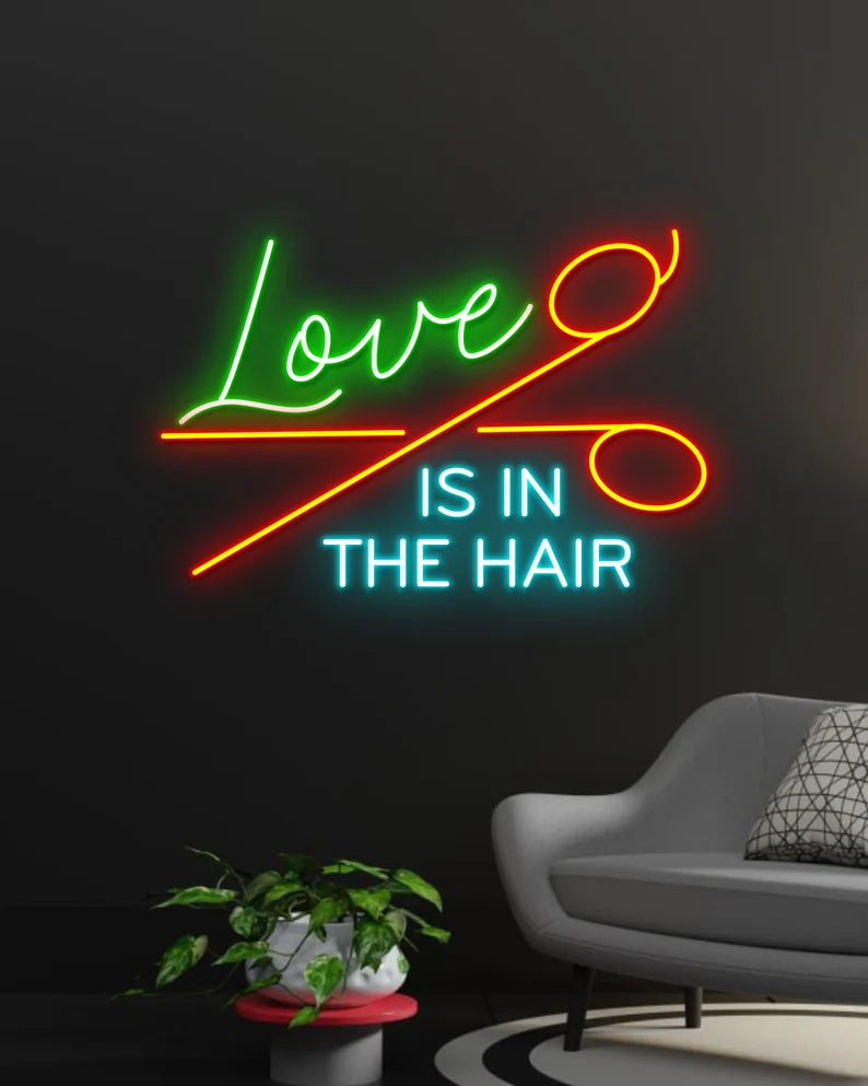 Love is in the Hair Led Neon Sign