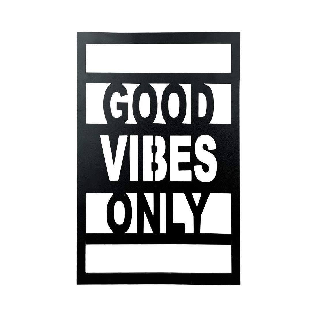 Good Vibes Only Plaque Sign