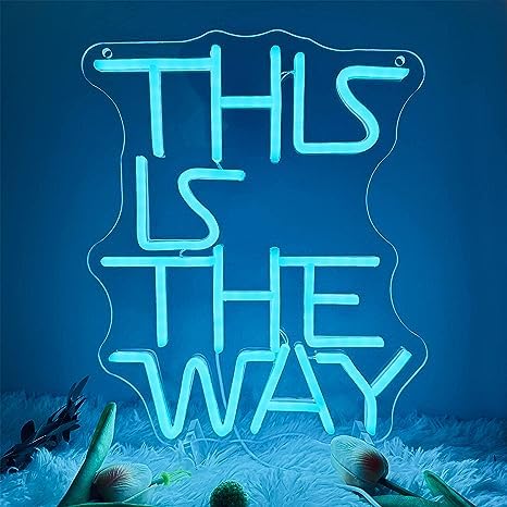 This is The Way Neon Sign