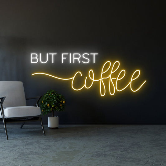But First Coffee Neon Sign For Cafe